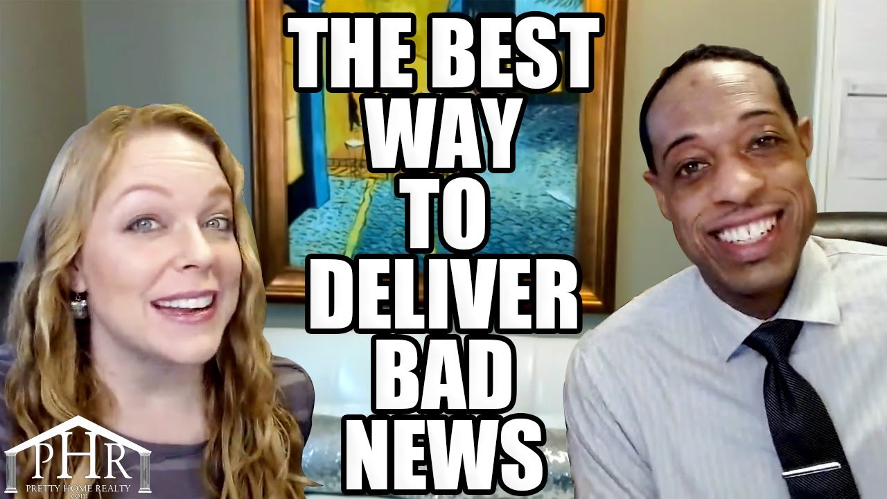 The best way to deliver bad news