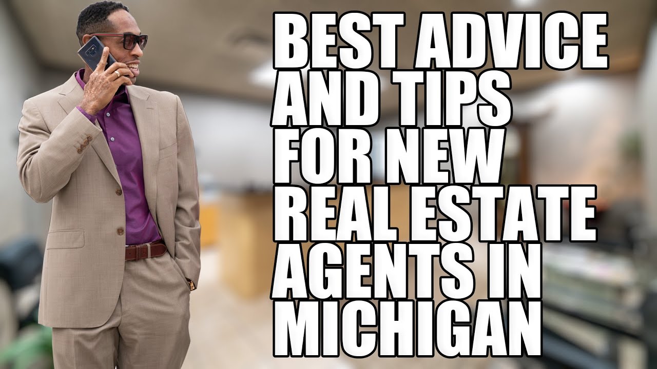 Best Advice and Tips for New Real Estate Agents in Michigan