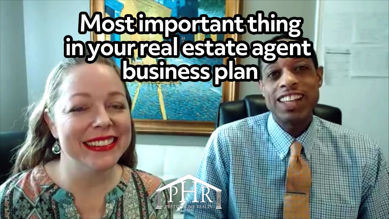 Most Important Thing in your Real Estate Agent Business Plan